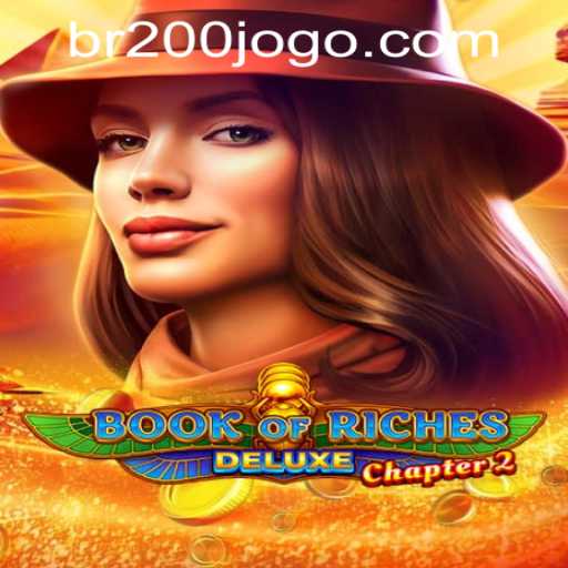 Exploring Book of Riches Deluxe Chapter 2 and the Thrill of 200jogo PH Login